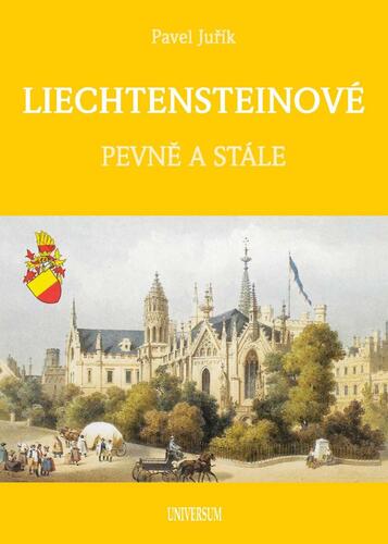 Lichtensteinové - Pevně a stále - Pavel Juřík