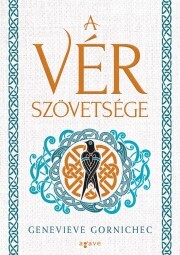 Kniha A vér szövetsége - Genevieve Gornichec