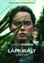 Kniha A lápkirály lánya - Karen Dionne