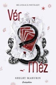 Vér & Méz - Shelby Mahurinová kúpite na Panta Rhei