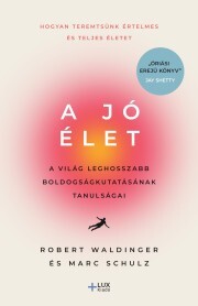 Kniha A jó élet - Marc Schulz,Robert Waldinger