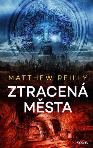Kniha Ztracená města - Matthew Reilly