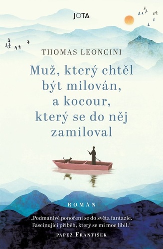 Muž, který chtěl být milován, a kocour, který se do něj zamiloval kúpite na Panta Rhei
