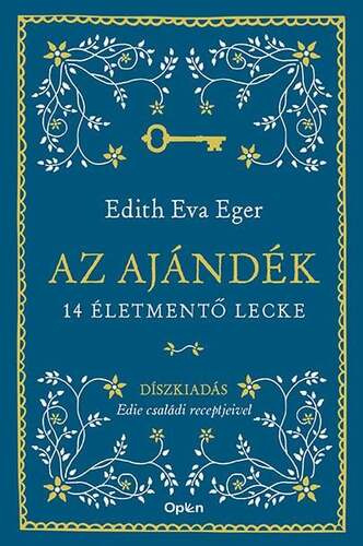 Kniha Az ajándék - Díszkiadás - Edith Eva Eger