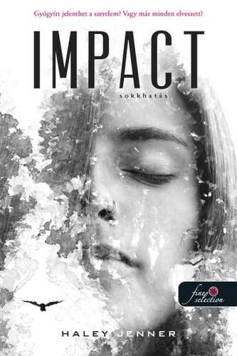Kniha Impact - Sokkhatás - Haley Jenner,Zsófia Komáromy
