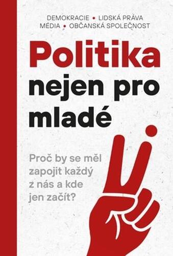 Kniha Politika nejen pro mladé