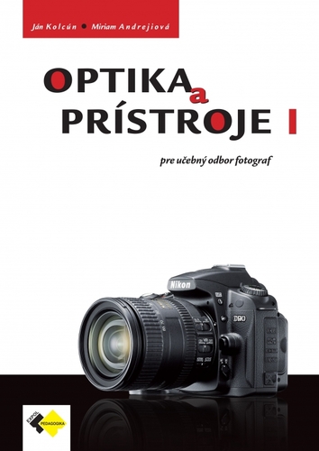 Kniha Optika a prístroje I pre UO fotograf