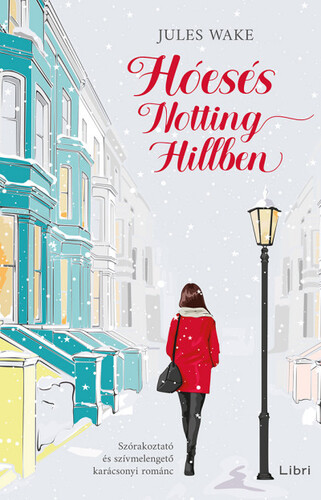 Kniha Hóesés Notting Hillben - Jules Wake,Gabriella Bosnyák