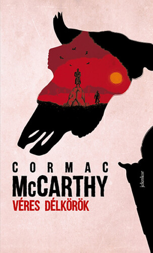 Kniha Véres délkörök - Cormac McCarthy,István Bart