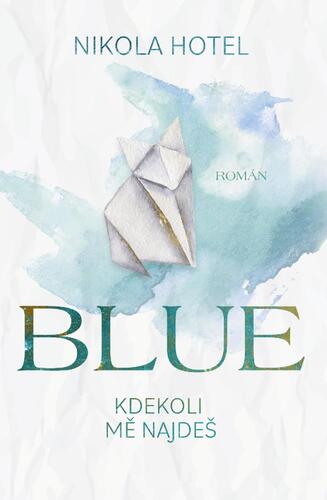 Kniha Blue: Kdekoli mě najdeš