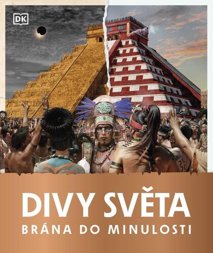 Brána do minulosti - Divy světa kúpite na Panta Rhei