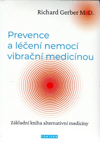 Kniha Prevence a léčení nemocí vibrační medicínou