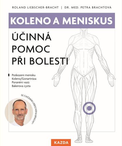Kniha Koleno a meniskus - Účinná pomoc při bolesti