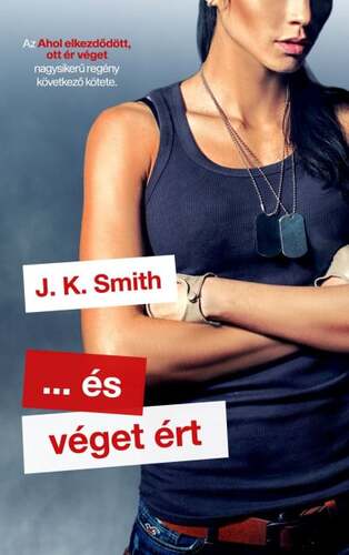 Kniha és véget ért - J.K. Smith