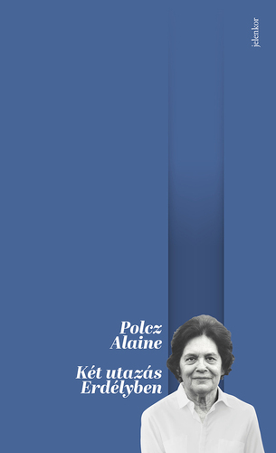 Kniha Két utazás Erdélyben - Alaine Polcz