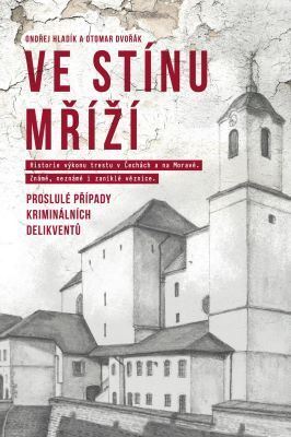 Ve stínu mříží - Ondřej Hladík,Otomar Dvořák