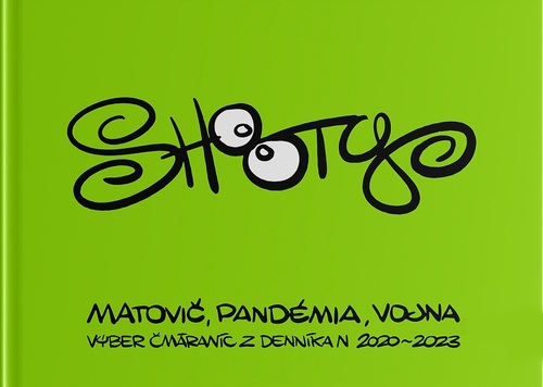 Matovič, pandémia, vojna. Výber čmáraníc z Denníka N 2020 – 2023