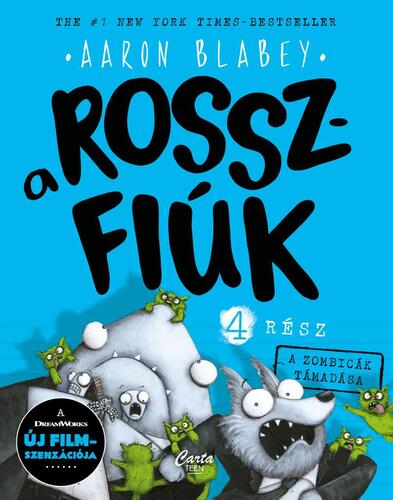 Kniha A rosszfiúk 4: A zombicák támadása - Aaron Blabey