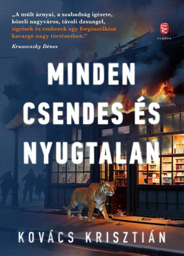 Minden csendes és nyugtalan - Krisztián Kovács