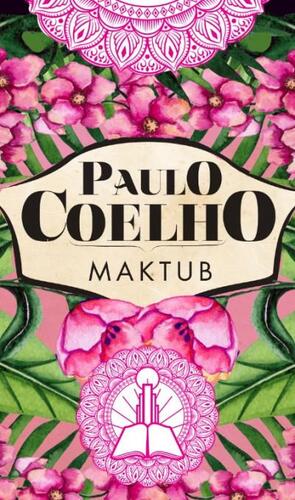 Maktub - Paulo Coelho,Viktória Nagy