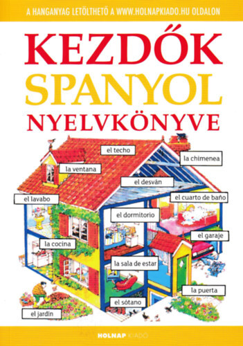 Kniha Kezdők spanyol nyelvkönyve - Helen Daviesová,Zsuzsanna Valkóné Pogány