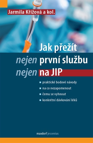 Kniha Jak přežít (nejen) první službu (nejen) na JIP