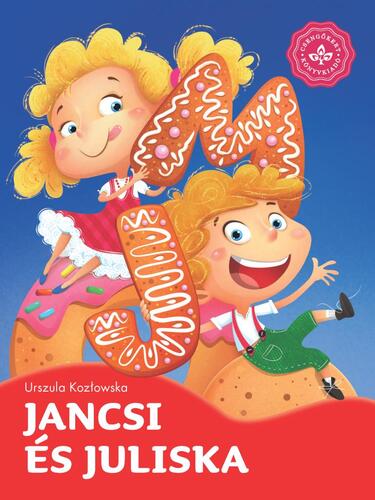 Jancsi és Juliska - Urszula Kozlowska