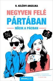 Kniha Negyven felé pártában (újrakiadás) - R. Kelényi Angelika