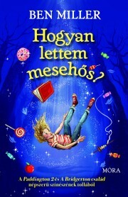 Hogyan lettem mesehős? - Ben Miller kúpite na Panta Rhei