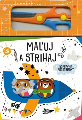 Kniha Dopravné prostriedky - Maľuj a strihaj