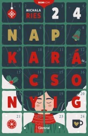 Kniha 24 nap karácsonyig - Michala Ries