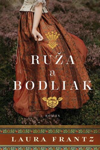 Kniha Ruža a bodliak - Laura Frantz