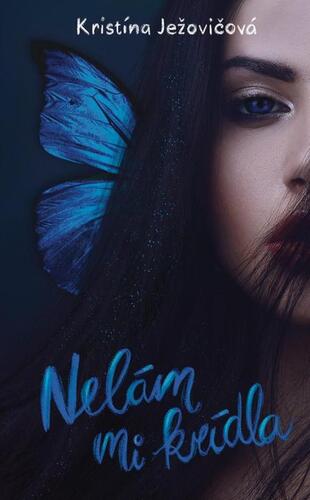 Nelám mi krídla - Kristína Ježovičová
