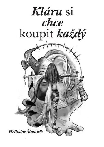 Kniha Kláru si chce koupit každý - Heliodor Šimanik