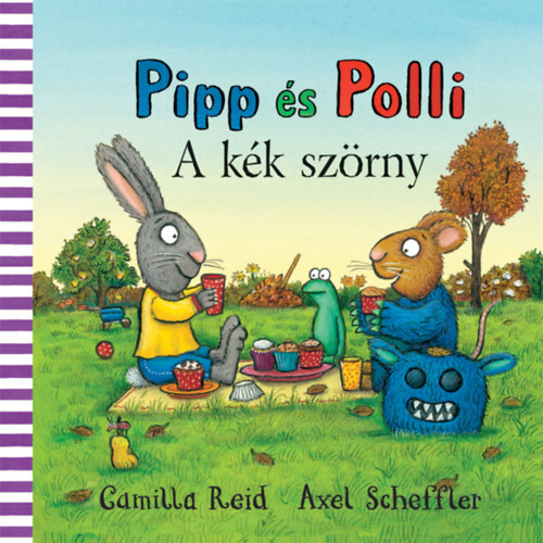 Pipp és Polli - A kék szörny - Axel Scheffler,Camilla Reid