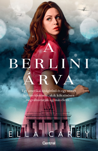 Kniha A berlini árva - Ella Careyová,Ádám Szieberth