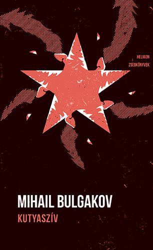 Kniha Kutyaszív - Helikon Zsebkönyvek 131. - Mihail Bulgakov,Zsuzsa Hetényi