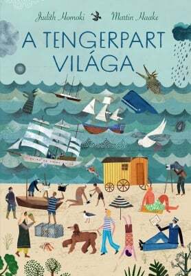 Kniha A tengerpart világa - Martin Haake,Judith Homoki