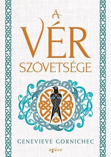 Kniha A vér szövetsége - Genevieve Gornichec,Mária Ballai