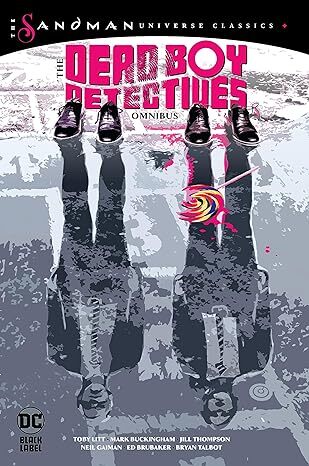 The Dead Boy Detectives Omnibus (The Sandman Universe Classics)