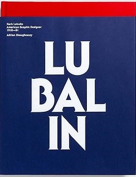 Herb Lubalin: American Graphic Designer