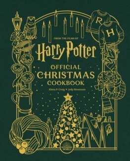 Harry Potter Official Christmas Cookbook - Elena P. Craig,Jody Revenson