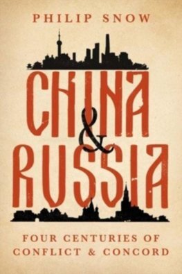 China and Russia - Philip Snow
