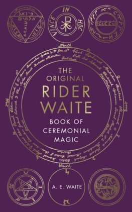The Book Of Ceremonial Magic - Waite A.E.