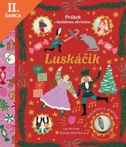 Lacná kniha Luskáčik - Príbeh s hudobnou skrinkou