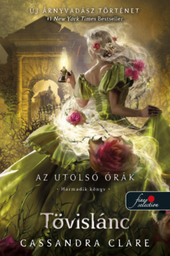 Kniha Tövislánc - Az utolsó órák 3., (puha kötés) - Cassandra Clare