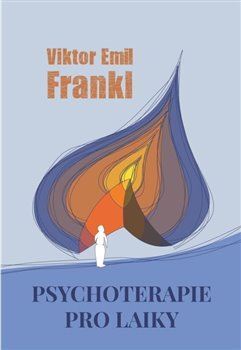 Psychoterapie pro laiky - Frankl Viktor E