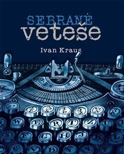Kniha Sebrané veteše