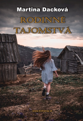 Rodinné tajomstvá - Martina Dacková