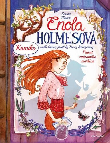 Kniha Enola Holmesová: Prípad zmiznutého markíza - Nancy Springer,Serena Blasco